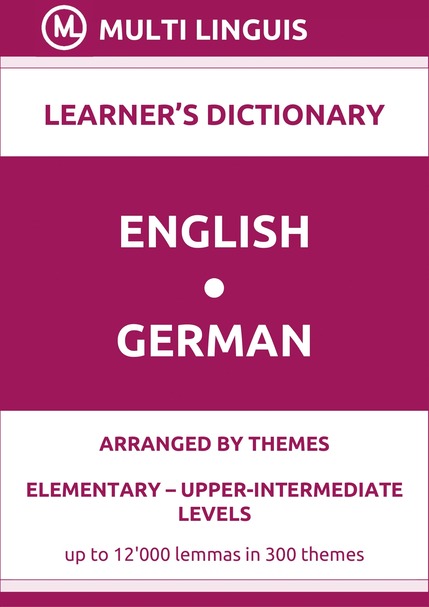 English-German (Theme-Arranged Learners Dictionary, Levels A1-B2) - Please scroll the page down!